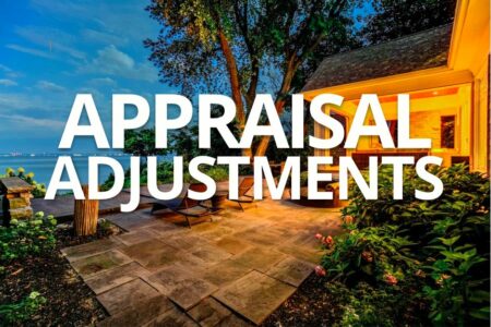 Appraisal Adjustments: It’s not just a comparison to the house next door