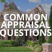 The 5 appraisal questions we're asked most often these days