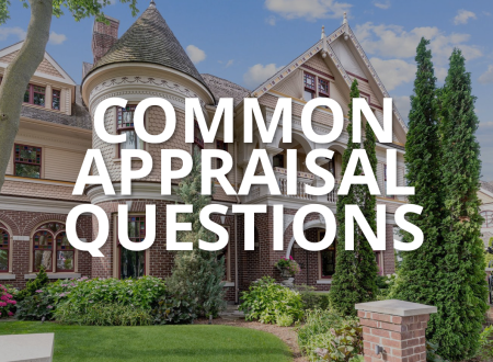 The 5 appraisal questions we’re asked most often these days